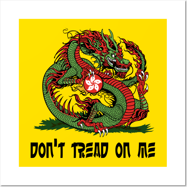 Don't Tread On Me (Hong Kong) Wall Art by JCD666